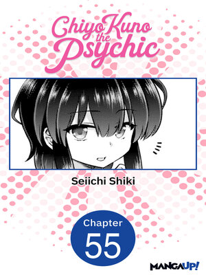 cover image of Chiyo Kuno the Psychic, Chapter 55